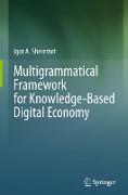Multigrammatical Framework for Knowledge-Based Digital Economy