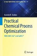 Practical Chemical Process Optimization