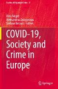 Covid-19, Society and Crime in Europe