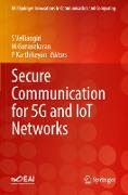 Secure Communication for 5G and IoT Networks