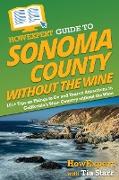 HowExpert Guide to Sonoma County without the Wine