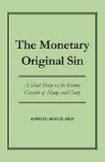 The Monetary Original Sin