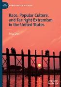 Race, Popular Culture, and Far-right Extremism in the United States