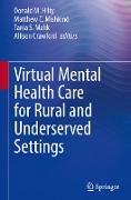 Virtual Mental Health Care for Rural and Underserved Settings