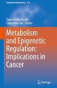 Metabolism and Epigenetic Regulation: Implications in Cancer