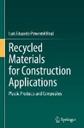 Recycled Materials for Construction Applications