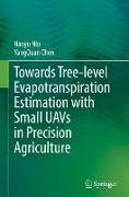 Towards Tree-level Evapotranspiration Estimation with Small UAVs in Precision Agriculture