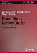 Beyond Binary Memory Circuits