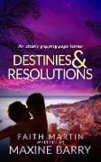 DESTINIES & RESOLUTIONS an utterly gripping page-turner