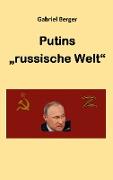 Putins "russische Welt"