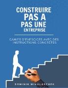 Construire pas à pas une entreprise prospère