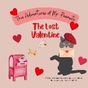 The Lost Valentine: The Adventures of Mr. Peanuts