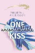One uncontrollable Kiss