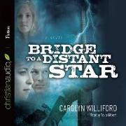 Bridge to a Distant Star