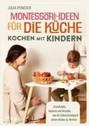 Montessori-Ideen für die Küche – Kochen mit Kindern