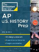 Princeton Review AP U.S. History Prep, 2024