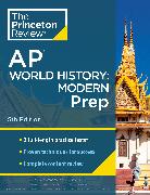 Princeton Review AP World History: Modern Prep, 5th Edition