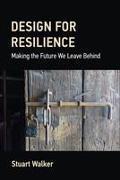 Design for Resilience