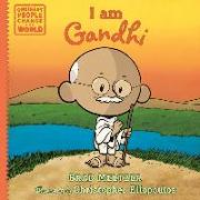I am Gandhi