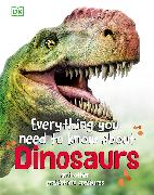 Everything You Need to Know About Dinosaurs