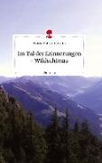 Im Tal der Erinnerungen - Wildschönau. Life is a Story - story.one