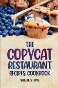 The Copycat Restaurant Recipes Cookbook