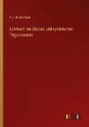 Lehrbuch der Ebenen und sphärischen Trigonometrie