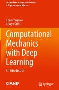 Computational Mechanics with Deep Learning