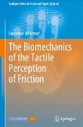 The Biomechanics of the Tactile Perception of Friction