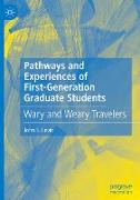 Pathways and Experiences of First-Generation Graduate Students