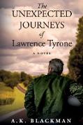 The Unexpected Journeys of Lawrence Tyrone