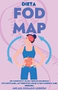 Dieta Fodmap - Aby Zresetowac Jelito i Obudzic Metabolizm . Uzyj Odzywiania, aby Pozbyc sie Wzdec i Dyskomfortu w Jamie Brzusznej
