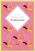 Mary Shelley, Frankenstein. Roman Schmuckausgabe mit Silberprägung