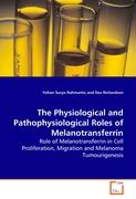 The Physiological and Pathophysiological Roles of Melanotransferrin