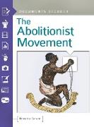 The Abolitionist Movement