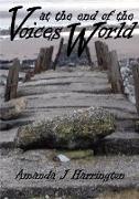 Voices at the end of the World