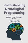 Understanding Neurological Programming