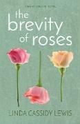 The Brevity of Roses