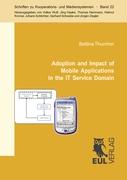 Adoption and Impact of Mobile Applications in the IT Service Domain