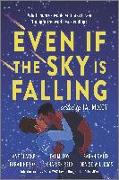 Even If the Sky Is Falling