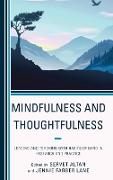 Mindfulness and Thoughtfulness