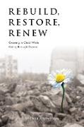 Rebuild, Restore, Renew