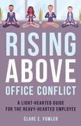 Rising Above Office Conflict