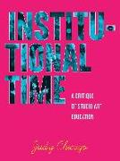 Institutional Time: A Critique of Studio Art Education