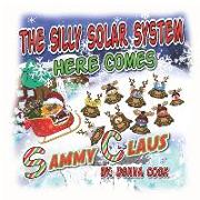 The Silly Solar System: Here Comes Sammy Claus