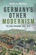 Germany's Other Modernism