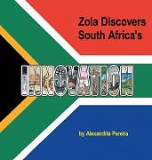 Zola Discovers South Africa's Innovation