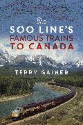 The Soo Line’s Famous Trains to Canada