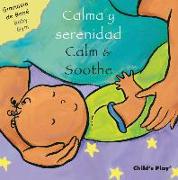 Calma Y Serenidad/Calm & Soothe