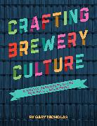 Crafting Brewery Culture